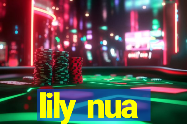 lily nua